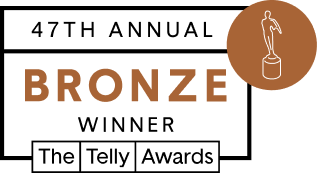 47th Annual Telly Award — Bronze Winner